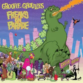 Groovie Ghoulies - Freaks On Parade [Godzilla Green Vinyl]  (New Vinyl LP)