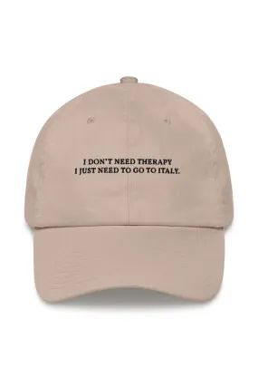 I Don't Need Therapy Cap